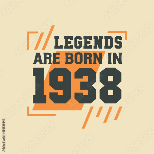 Birthday of Legend 1938, Legends are born in 1938