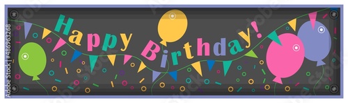Garlands with colored flags, confetti, balloons and inscription on top - Happy Birthday! Horizontally oriented banner, poster, icon, sign. Vector illustration