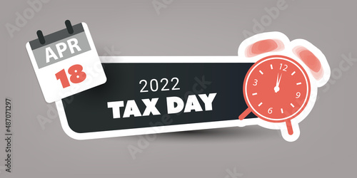 Tax Day Reminder Concept Banner for Web Design - USA Tax Deadline Due Date for IRS Federal Income Tax Returns: 18 April 2022 - Vector Template