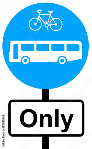 Buses and cycles only allowed on this road sign © Peter