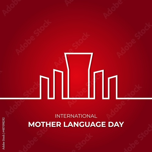 21 February, for Martyrs Day and International Mother Language Day of Bangladesh
