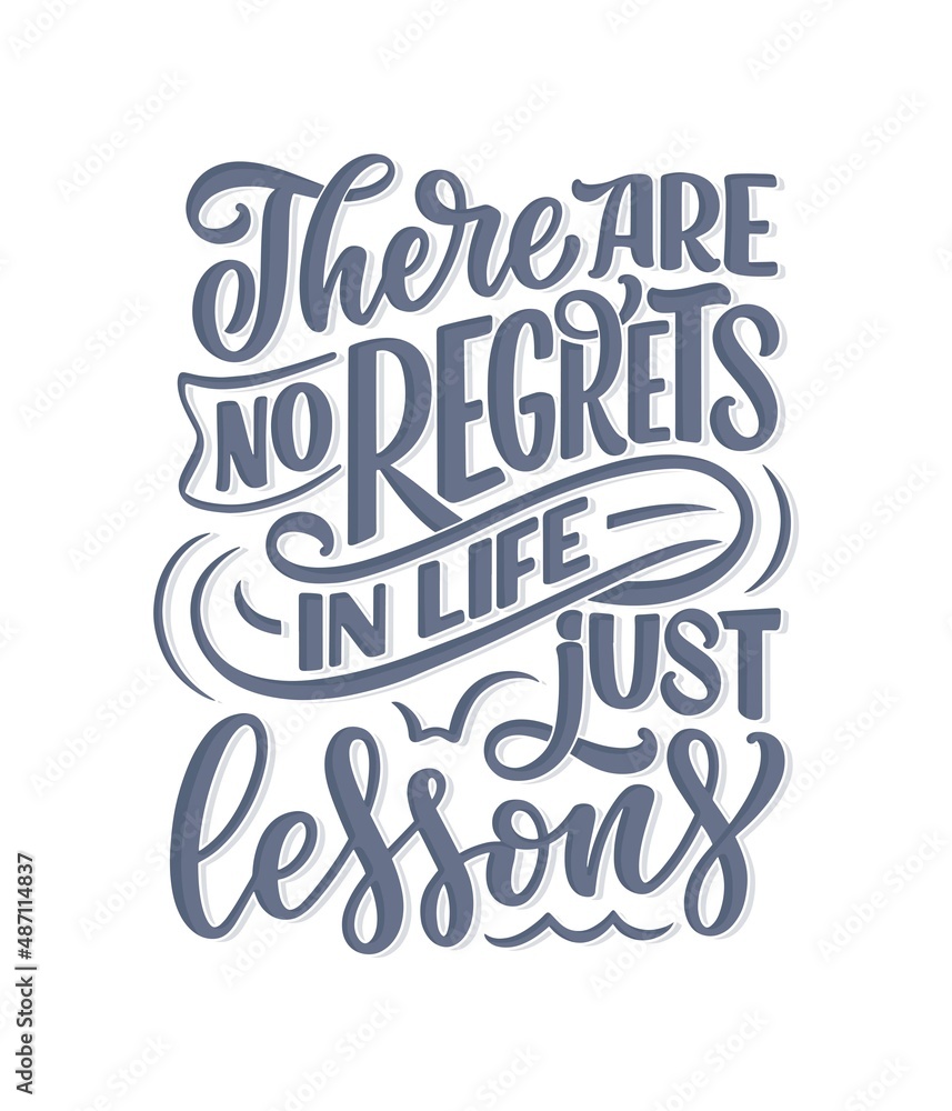 Hand drawn motivation lettering quote in modern calligraphy style. Inspiration slogan for print and poster design. Vector