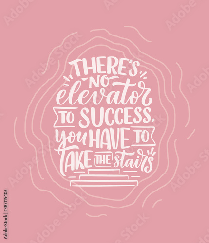 Hand drawn lettering quote in modern calligraphy style about business motivation. Inspiration slogan for print and poster design. Vector