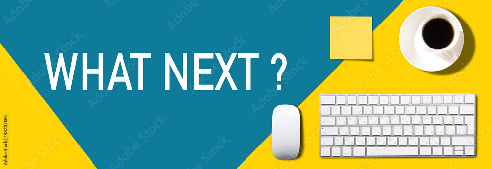 Obraz premium What next text with working table