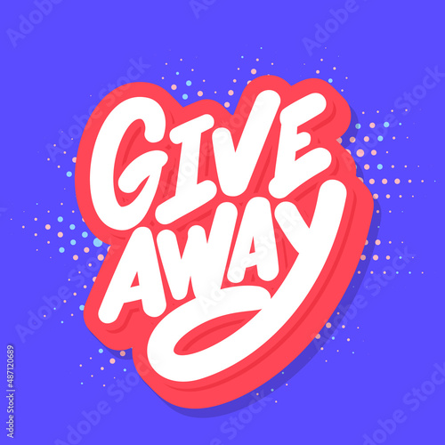 Giveaway. Vector handwritten lettering banner.