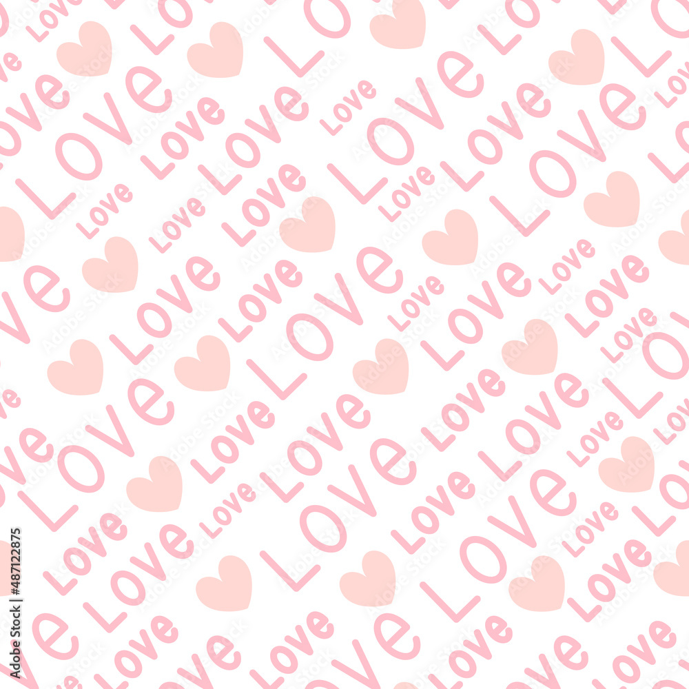 Hearts and love. Romantic seamless background. Pink inscriptions and symbols of love. Repeating vector pattern. Endless delicate ornament. Valentine's day. Isolated colorless background. 