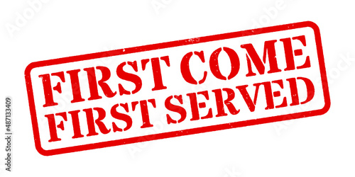 ‘First Come First Served’ Red Rubber Stamp
