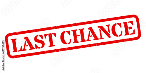 ‘Last Chance’ Red Rubber Stamp