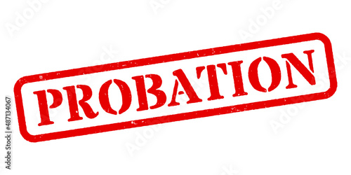 ‘Probation’ Red Rubber Stamp