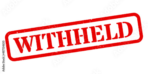 ‘Withheld’ Red Rubber Stamp