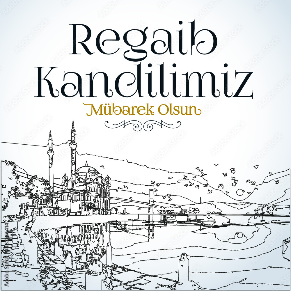 Regaip Kandil is one of the five Islamic holy nights: Mevlid, Regaip, Mirac, Berat, Kadir.