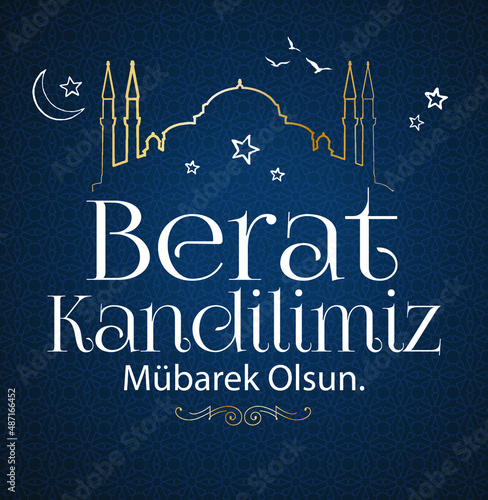 Berat Kandil is one of the five Islamic holy nights: Mevlid, Regaib, Mirac, Berat, Kadir. photo
