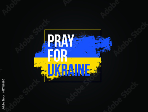 Pray for Ukraine, Ukraine flag praying concept vector illustration. Pray For Ukraine peace.