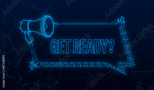 Megaphone with Get ready. Megaphone banner Plexus. Web design. Vector stock illustration