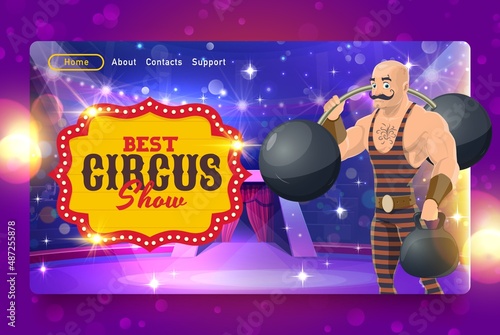 Shapito circus vector landing page. Strong man on circus stage. Carnival amusement show or chapiteau event web page template of cartoon strongman character with barbell and navigation buttons