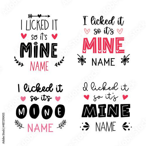 sexy quote I licked it so it's mine