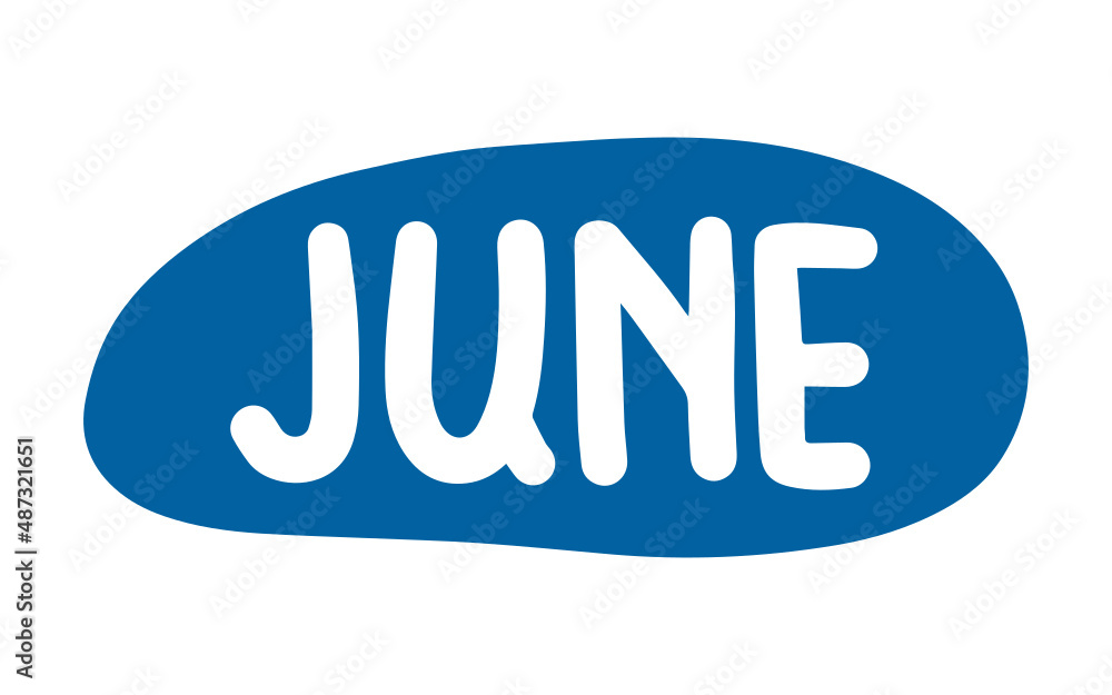 Hand drawn lettering phrase June. Month June for calendar. Lettering for invitation card. Hand drawn lettering phrase June. Month June for calendar. Lettering for invitation card.