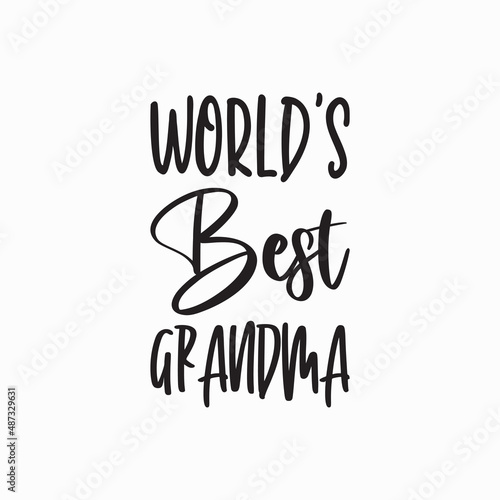 world's best grandma black letters quote