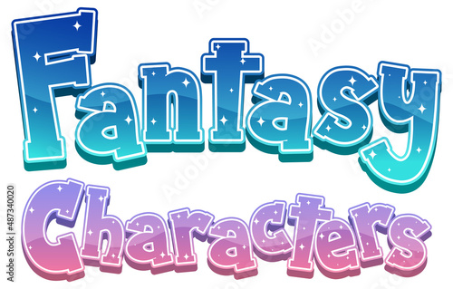 Fantasy Characters text word in cartoon style