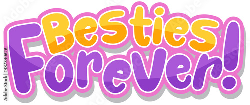 Besties forever word logo on white background