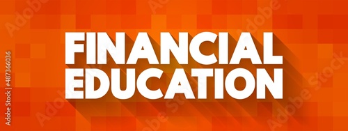 Financial Education text quote, concept background