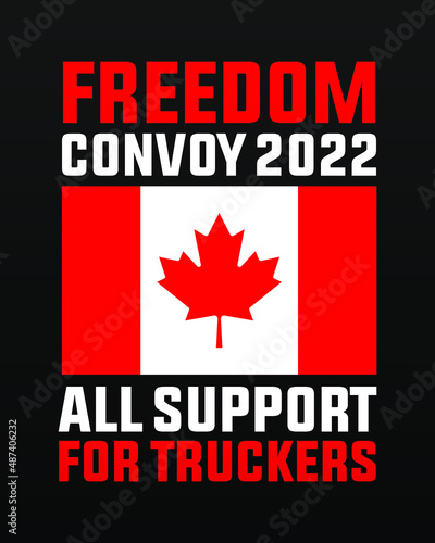 Freedom convoy canada 2022, fight for freedom, end all mandates canadian truckers convoy modernc reative banner sign, design concept, social media post with truck icon on a red canadian background 