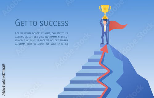 Go to success. Businessman standing on top of a mountain and holding a trophies. Business concept mission is complete. EPS10 Vector Illustration.