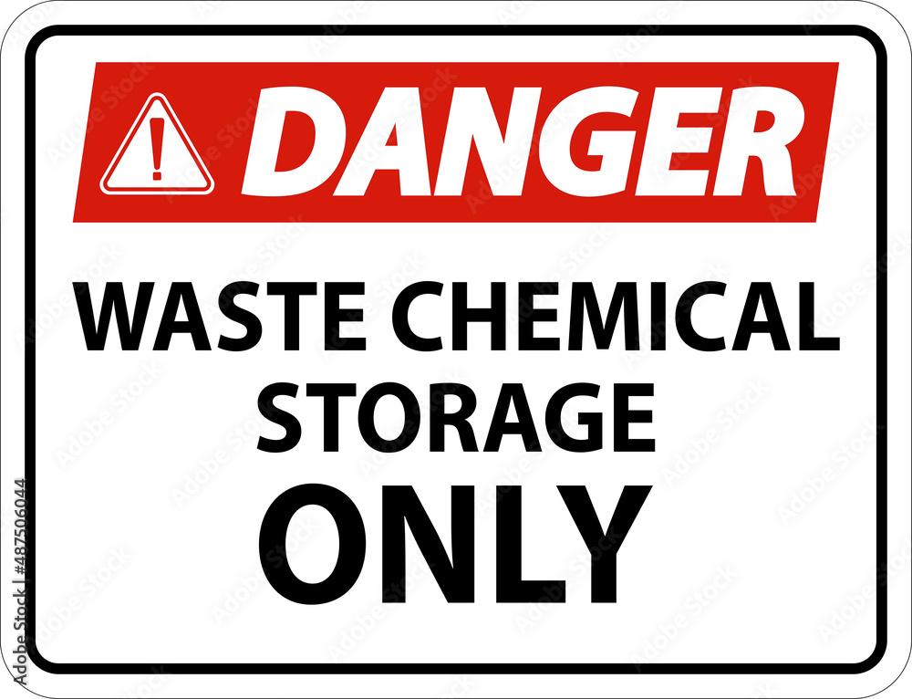 Danger Waste Chemical Storage Only On White Background Danger Waste Chemical Storage Only On White Background