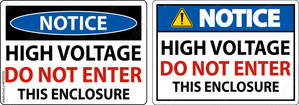 Notice High Voltage Do Not Enter Enclosure Sign