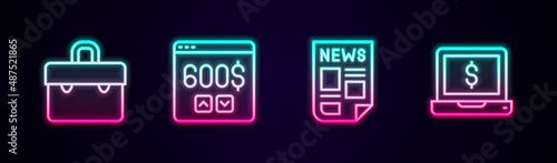 Set line Briefcase, Monitor with dollar, News and Laptop. Glowing neon icon. Vector