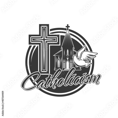 Catholicism religion icon with temple, dove and cross. Christian catholic confession church monochrome vector icon, round emblem or label with pray house building, Christian religion holy symbols