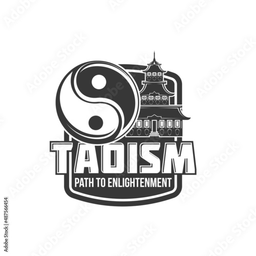Taoism religion icon of temple pagoda and Yin Yang sign vector Chinese Daoism shrine. Tao or Dao and Daoshi Buddhism religious worship and path to enlightenment, Buddhist temple shrine and yinyan