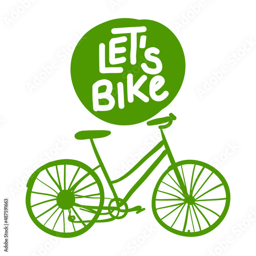 Let's bike - Hand drawn vector illustration with bicycle doodle. Spring color badge. 