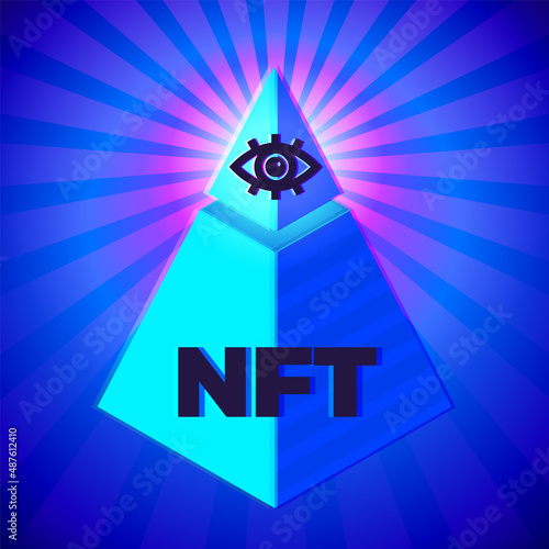 NFT sign with mystic pyramid and eye. Non-fungible token concept illustration.