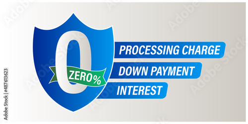 finance abstract, 'Zero processing fees, zero down payment, zero interest' vector icon. blue in color