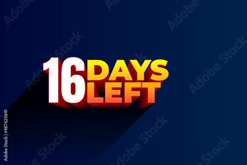 sixteen days Left, 16 days to go.
3D Vector typographic design.
days countdown. sixteen days to go.
sale price offer, 16 days only.