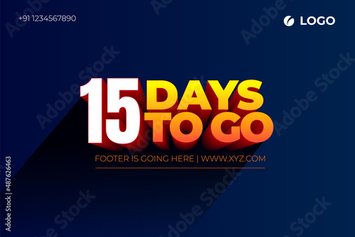fifteen days Left, 15 days to go. 3D Vector typographic design. days countdown. fifteen days to go. sale price offer, 15 days only.