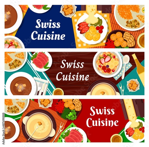 Swiss cuisine banners, food dishes for lunch and dinner meals, vector. Swiss cuisine food menu, raclette cheese with potatoes and pickles, cured lamb with basler mehlsuppe and fondue with croutons