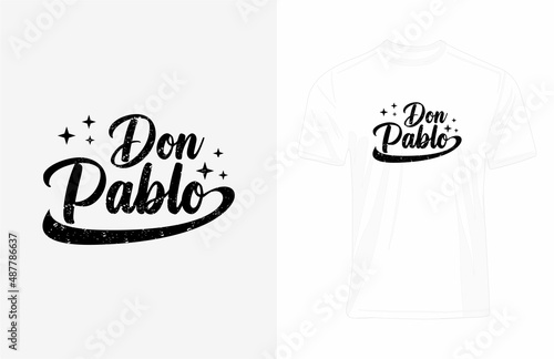 Tee Graphic DON PABLO Design Illustration