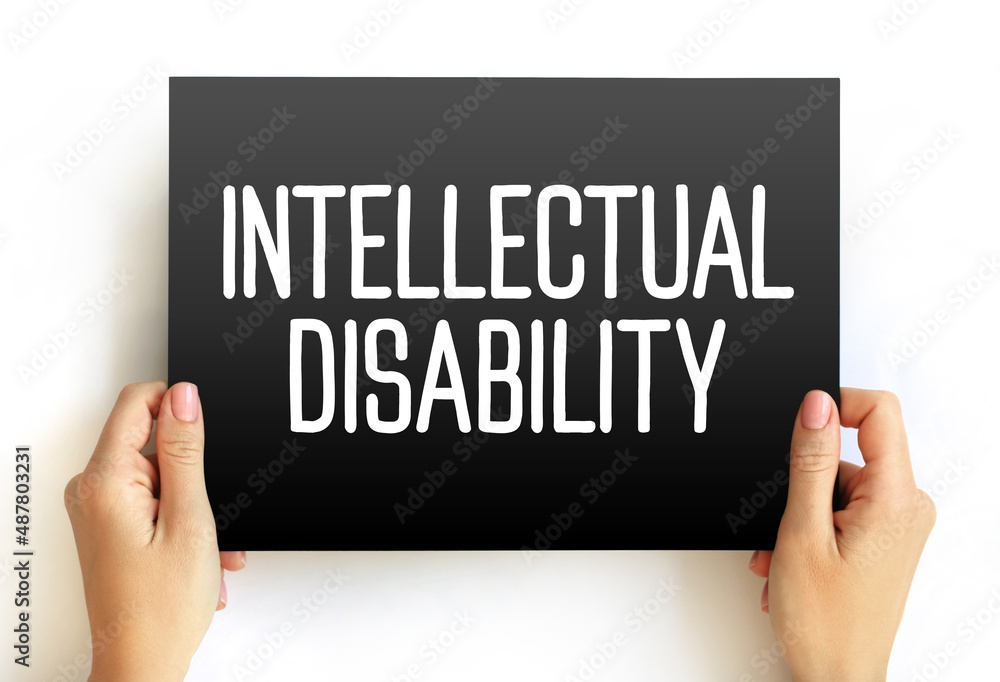 Intellectual disability - generalized neurodevelopmental disorder, text on card concept for presentations and reports Intellectual disability - generalized neurodevelopmental disorder, text on card concept for presentations and reports