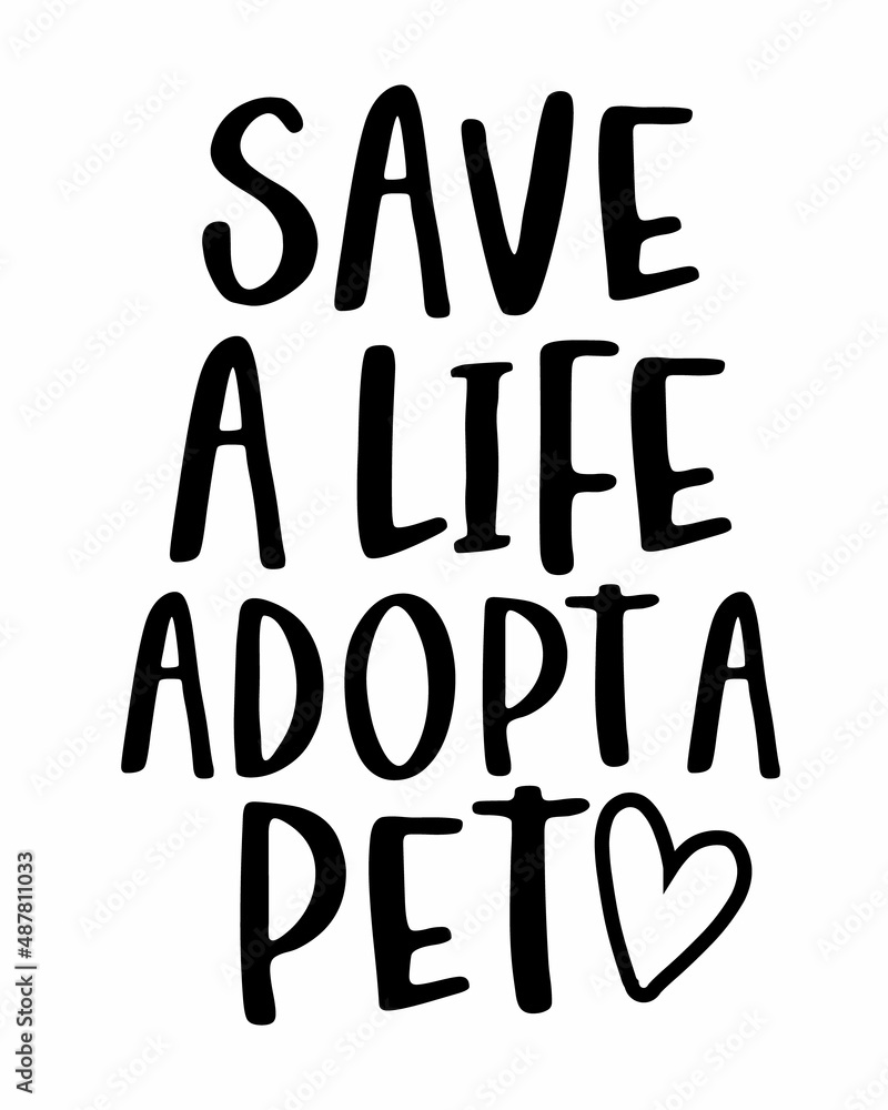 Save a life adopt a pet phrase lettering with white Background vector de  Stock | Adobe Stock