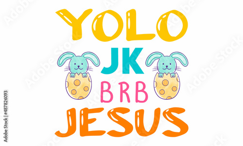 yolo jk brb jesus SVG Cut File