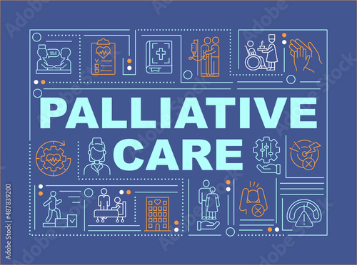 Palliative care word concepts blue banner. Patient support program. Infographics with icons on color background. Isolated typography. Vector illustration with text. Arial-Black font used