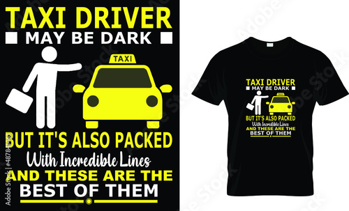 Taxi driver may be dark but it's also packed-Taxi Driver T-Shirt Design.