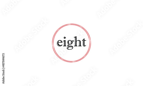 Word EIGHT in letters Icon design with circle outside. Creative modern letters icon, Premium vector illustration. © rzrstudio