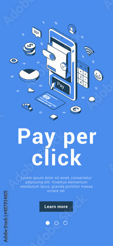 Pay per click internet advertising model mobile application isometric vector illustration. Receive money via internet, telework, ad partnership, media content link optimization, web target business