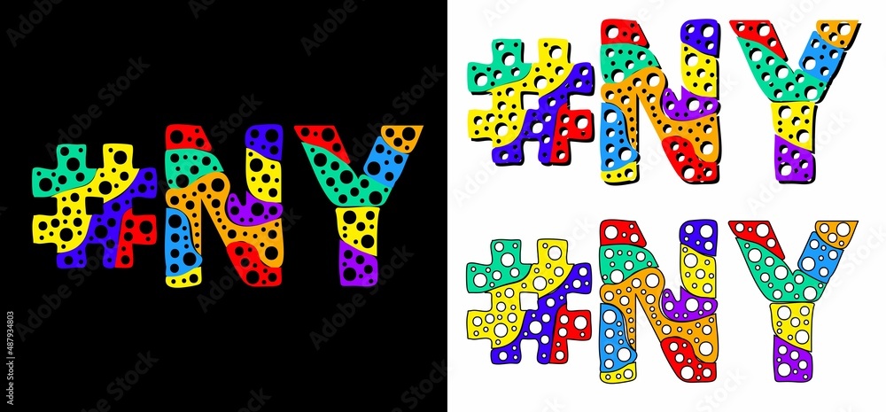 Hashtag #NY set. Multicolor bright funny cartoon colorful doodle bubble isolated text. Rainbow colors. Hashtag #NY is abbreviation for the US American New York for print, social network.