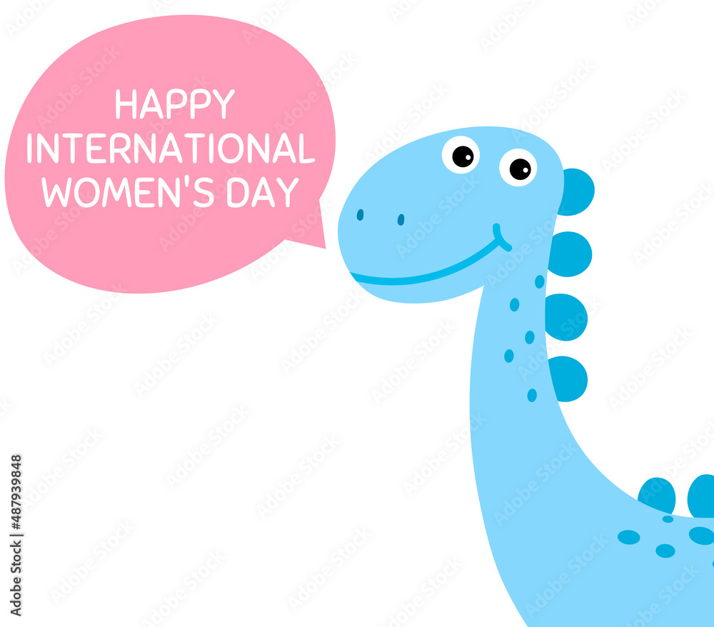 Cute dinosaur congratulates International Women's Day. Congratulations on the 8th of March. Cute dinosaur congratulates International Women's Day. Congratulations on the 8th of March.
