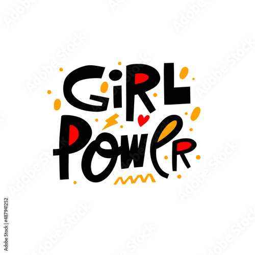 Girl power feministic phrase. Hand drawn modern typography lettering quote.