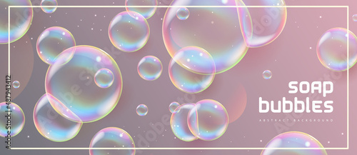 Abstract background with realistic soap bubbles. Bubbles with rainbow reflection. Vector illustration